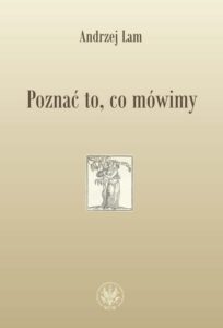 Okładka: Poznać to, co mówimy. Prace filologiczne i wspomnienia