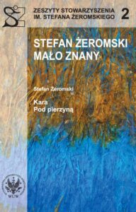 Okładka: Stefan Żeromski mało znany. Kara. Pod pierzyną
