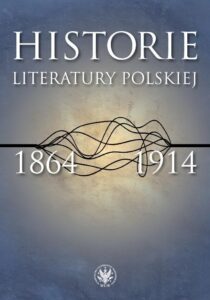 Okładka: Historie literatury polskiej 1864-1914