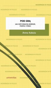 Okładka: Pod grą. Jak dziś znaczą wiersze, poetki i poeci