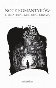 Okładka: Noce romantyków. Literatura - kultura - obyczaj