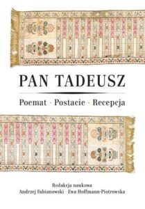 Okładka: Pan Tadeusz. Poemat - Postacie - Recepcja