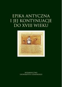 Okładka: Epika antyczna i jej kontynuacje do XVIII wieku