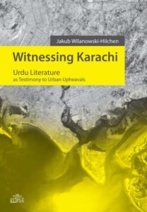 Okładka: Witnessing Karachi. Urdu Literature as Testimony to Urban Upheavals