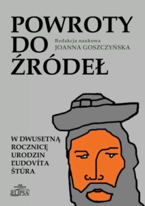 Okładka: Powroty do źródeł. W dwusetną rocznicę urodzin Ľudovíta Štúra