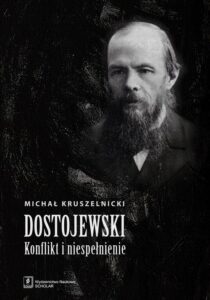 Okładka: Dostojewski. Konflikt i niespełnienie