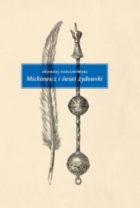 Okładka: Mickiewicz i świat żydowski. Studium z aneksami