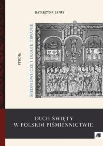 Okładka: Duch Święty w polskim piśmiennictwie. Średniowiecze i długie trwanie