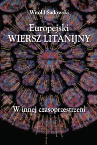 Okładka: Europejski wiersz litanijny. W innej czasoprzestrzeni