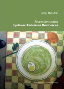 Okładka: Musca domestica Epifanie Tadeusza Różewicza