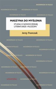 Okładka: Maszyna do myślenia. Studia o nowoczesnej literaturze i filozofii
