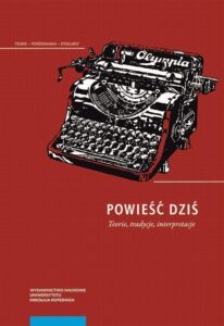 Okładka: Powieść dziś. Teorie, tradycje, interpretacje