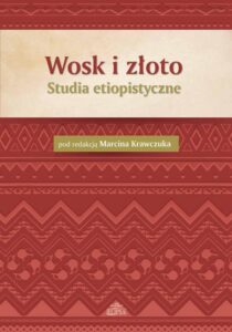 Okładka: Wosk i złoto. Studia etiopistyczne
