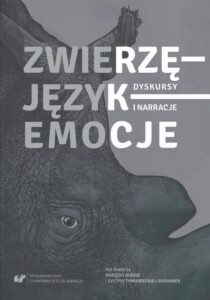 Okładka: Zwierzę – Język – Emocje. Dyskursy i narracje