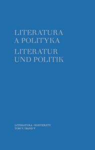 Okładka: Literatura a polityka. Literatur und Politik. Tom 5