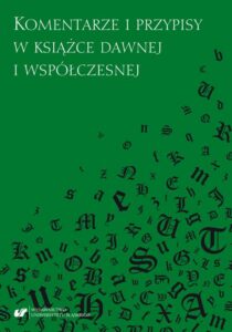 Okładka: Komentarze i przypisy w książce dawnej i współczesnej
