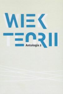 Okładka: Wiek teorii Antologia 2
