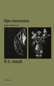 Okładka: Opis nieszczęścia. Eseje o literaturze