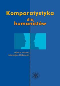 Okładka: Komparatystyka dla humanistów. Podręcznik akademicki