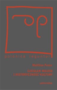 Okładka: Czesław Miłosz i historyczność kultury