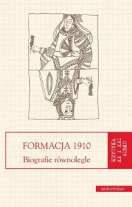 Okładka: Formacja 1910. Biografie równoległe