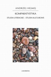 Okładka: Komparatystyka. Studia literackie – studia kulturowe