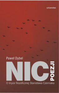 Okładka: Nic poezji. O liryce filozoficznej Stanisława Czerniaka