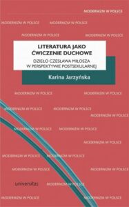 Okładka: Literatura jako ćwiczenie duchowe.. Dzieło Czesława Miłosza w perspektywie postsekularnej