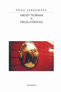 Okładka: Między teoriami a fikcją literacką