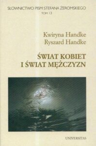 Okładka: Słownictwo pism Stefana Żeromskiego Świat kobiet i świat mężczyzn t.13