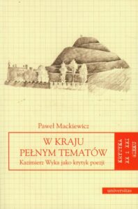 Okładka: W kraju pełnym tematów. Kazimierz Wyka jako krytyk poezji