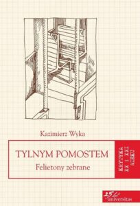 Okładka: Tylnym pomostem. Felietony zebrane