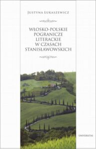Okładka: Włosko-polskie pogranicze literackie za panowania Stanisława Augusta