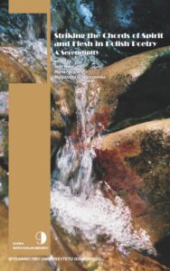 Okładka: Striking the Chords of Spirit and Flesh in Polish Poetry. A Serendipity