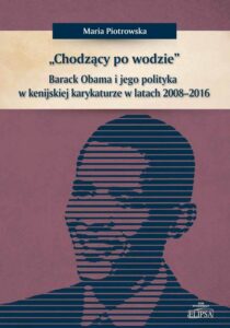 Okładka: Chodzący po wodzie. Barack Obama w kenijskiej karykaturze w latach 2008-2016