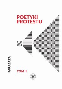 Okładka: Poetyki protestu. Tom I