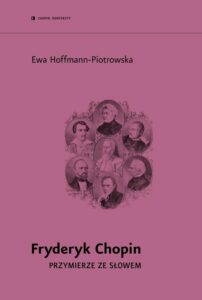 Okładka: Fryderyk Chopin. Przymierze ze słowem
