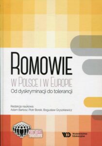 Okładka: Romowie w Polsce i w Europie. Od dyskryminacji do tolerancji