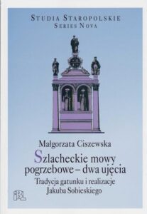 Okładka: Szlacheckie mowy pogrzebowe - dwa ujęcia