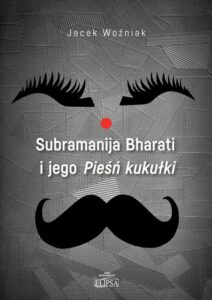 Okładka: Subramanija Bharati i jego Pieśń kukułki