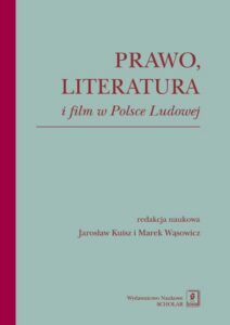 Okładka: Prawo literatura i film w Polsce Ludowej