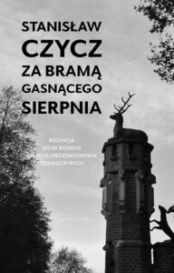 Okładka: Stanisław Czycz. Za bramą gasnącego sierpnia