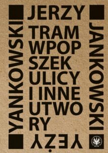 Okładka: Tram wpopszek ulicy i inne utwory