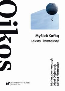 Okładka: Myśleć Kafką. Teksty i konteksty