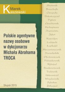 Okładka: Polskie agentywne nazwy osobowe w dykcjonarzu Michała Abrahama Troca