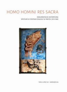 Okładka: Homo homini res sacra Dokumentacja historyczna spotkań w Centrum Dialogu w Paryżu (1973-1989), t. 3: Lipiec 1977 – wrzesień 1978