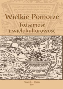 Okładka: Wielkie Pomorze. Tożsamość i wielokulturowość