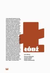 Okładka: Łódź. Miasto modernistyczne