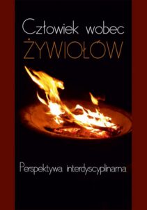 Okładka: Człowiek wobec żywiołów. Perspektywa interdyscyplinarna