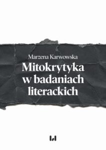 Okładka: Mitokrytyka w badaniach literackich